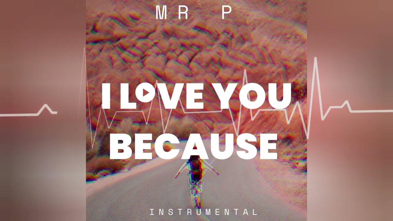 Mr P - I love you because (Instrumental)