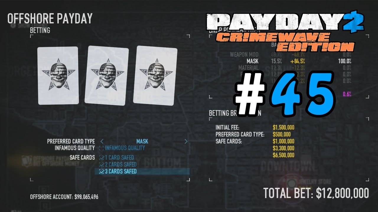 Payday 2: Crimewave Edition Walkthrough Part 45 - Betting Offshore Money - YouTube