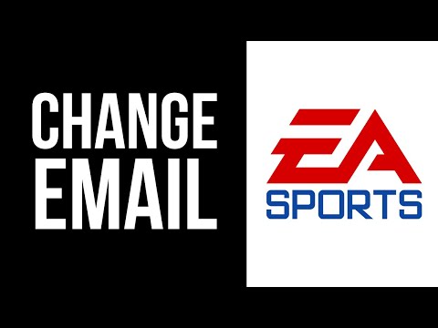 How to Change Email Address on Your EA Account (2022)