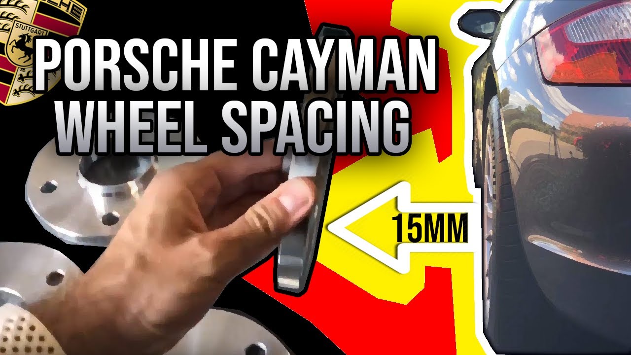 Porsche Cayman 987 Wheel Spacing