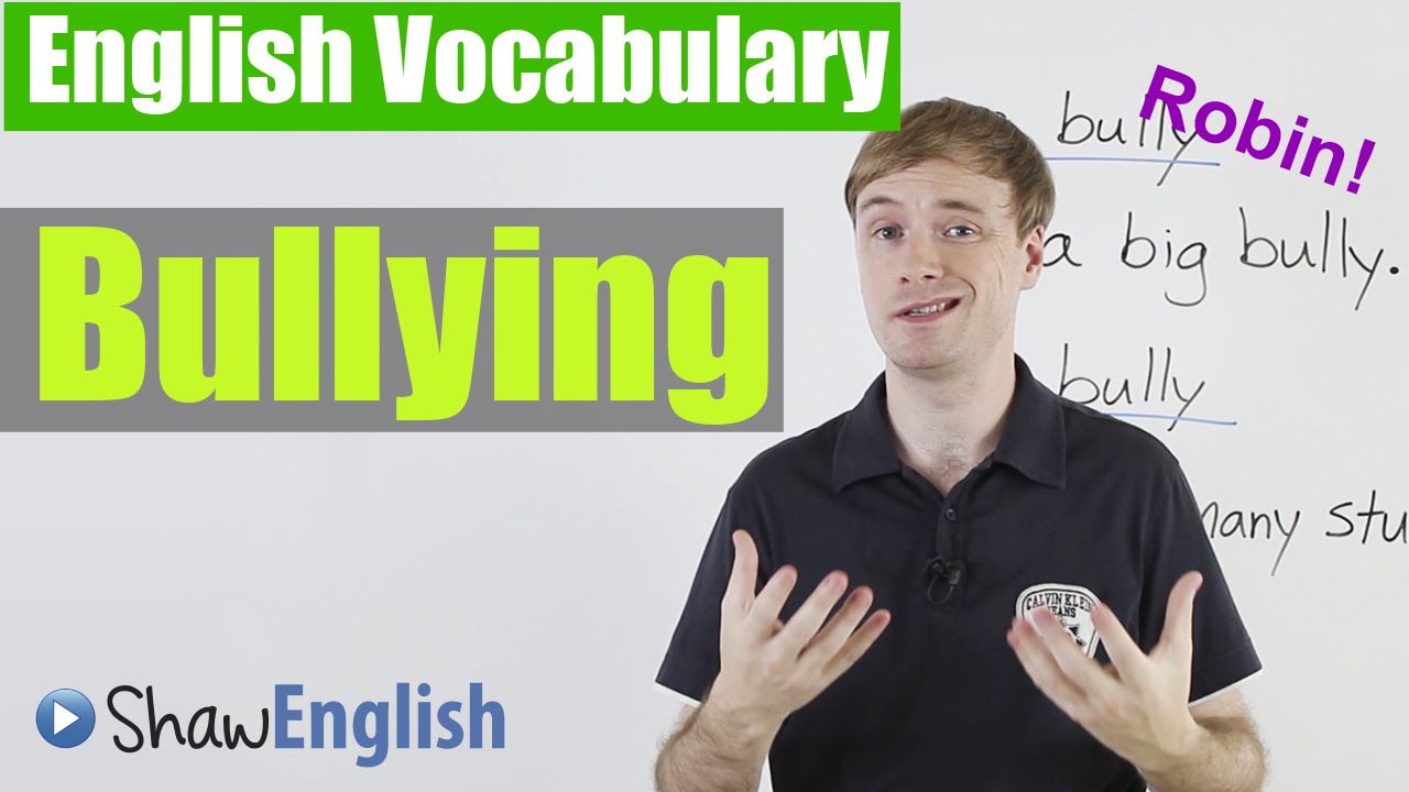 English Vocabulary: Bully / Bullying