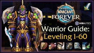 WoW Forever: 1-60 Protection Warrior Leveling Guide (Weapons, Shields, Talents, Rotation, Macros)