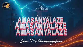 Amasanyalaze - Izon T Official Lyrics 4K