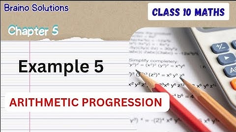 Example 5 Chapter 5 (Arithmetic Progressions) Class 10th Maths I Ncert I