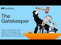 The Gatekeeper | Radiolab Podcast