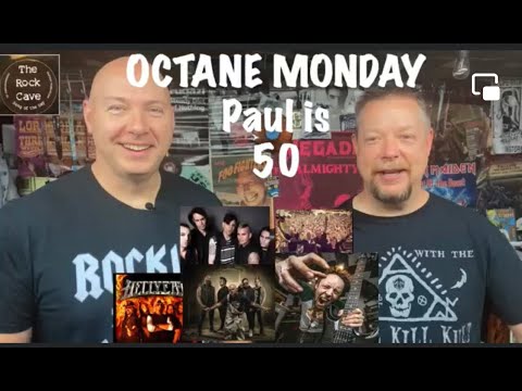 OCTANE MONDAY Paul is 50