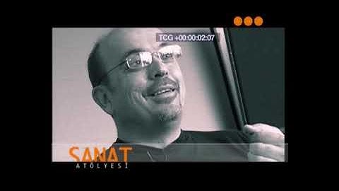"SANATaTÖLYESİ"   TvSöyleşi  2008