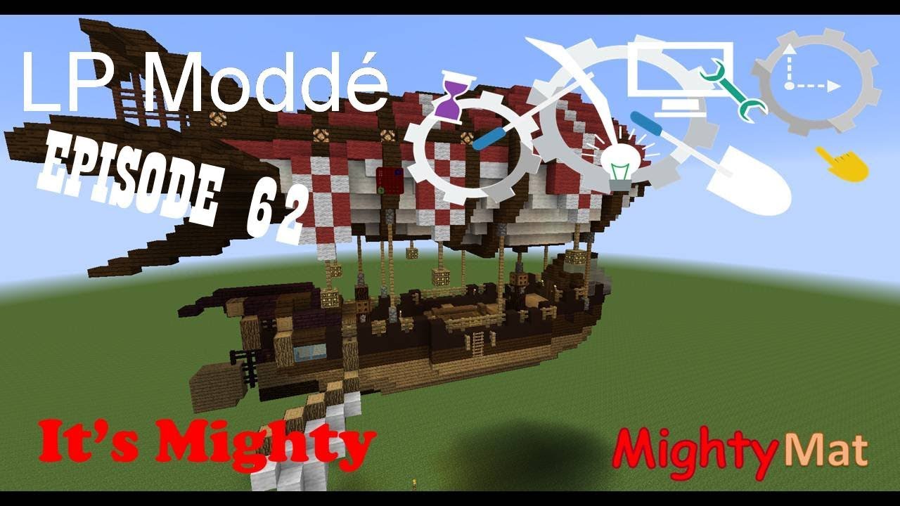 [Minecraft] LP moddé épisode 62 : bateau volant + tuto ballon - YouTube
