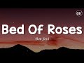 Bon Jovi - Bed Of Roses [Lyrics]