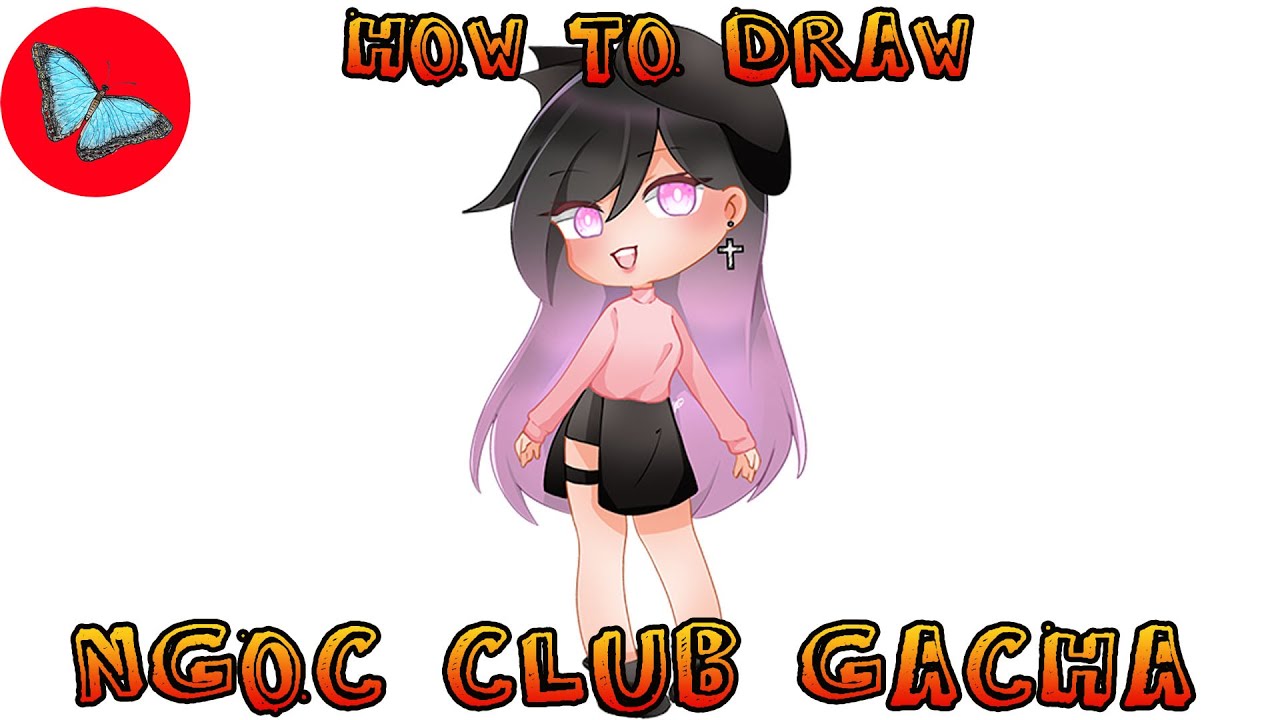 How To Draw Gacha Life Character 21 Ngoc Club Drawing Animals Youtube