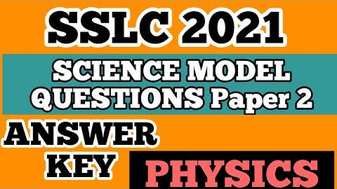 SSLC 2021 Science physics answer key | @sosstudyofscience5103