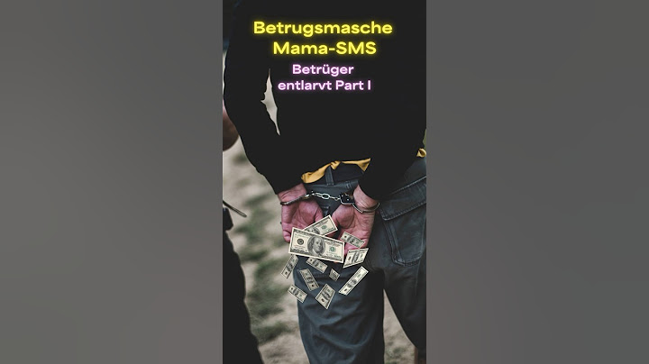 Betrugsmasche Mama-SMS - Betrüger entlarvt!