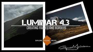 Creating Frames and Borders in Luminar 4.3