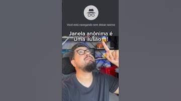 Janela Anônima não funciona mas veja como navegar anonimamente