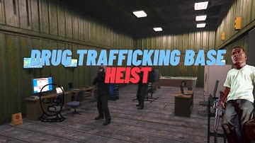 GTAV | Drug Trafficking Base Heist | By AvivR | Showcase