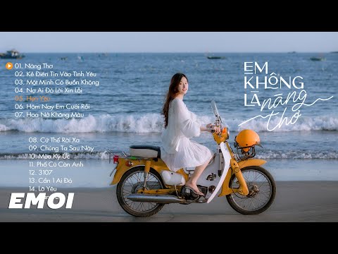 Nhạc Trẻ Hay Nhất 2021 - Em Không Là Nàng Thơ x Kẻ Điên Tin Vào Tình Yêu - Ballad Việt Nhẹ Nhàng