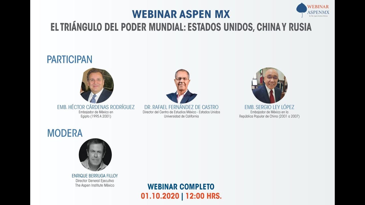 Webinar Aspen Mx I El Triángulo del Poder Mundial: Estados Unidos, China y Rusia