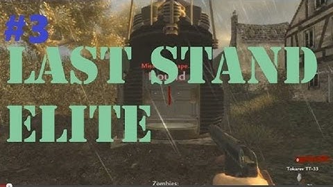 Cod Waw : Custom zombies "Last Stand Elite" (Part3)  i open a RED Button