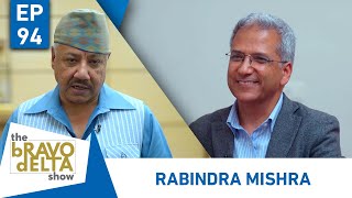 tHE bRAVO dELTA show | Rabindra Mishra | Bhusan Dahal | EPI 94 | AP1HD