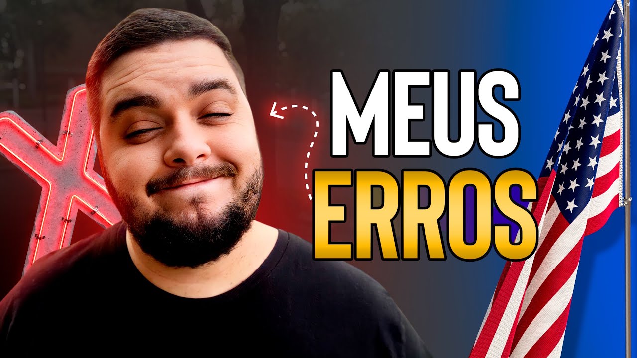 RECÉM-CHEGADO NOS EUA: NÃO COMETA OS MESMOS ERROS QUE EU