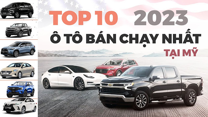 Top 10 ô tô bán chạy nhất 2023 năm 2024