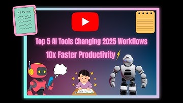 AI Tools That Are Changing Workflows in 2025 | Top 5 AI Tools You Must Use
