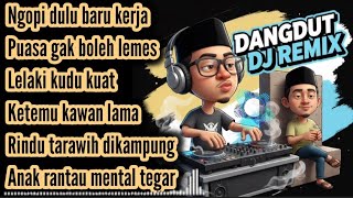 Download Lagu Ngopi dulu baru kerja_DANGDUT DJ REMIX FULL BASS TERBARU MP3