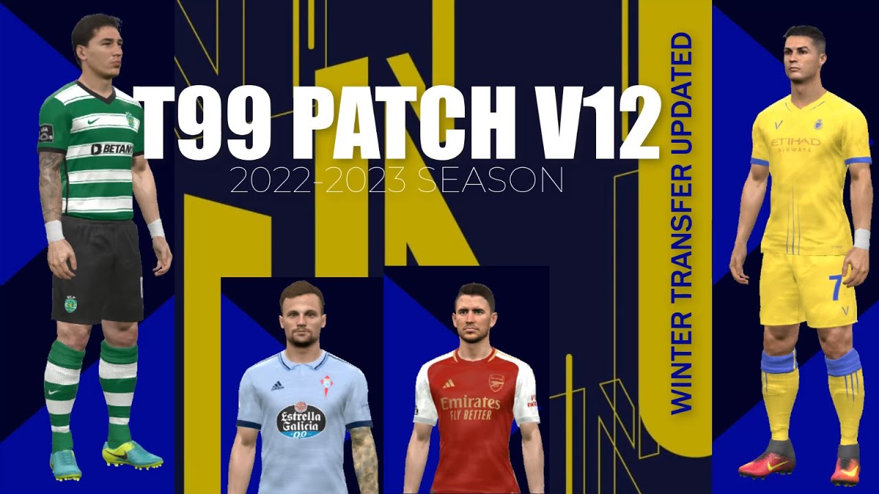 PES 2017  NEW T99 PATCH V12 – NEW SEASON PATCH WINTER 2023 UPDATE 