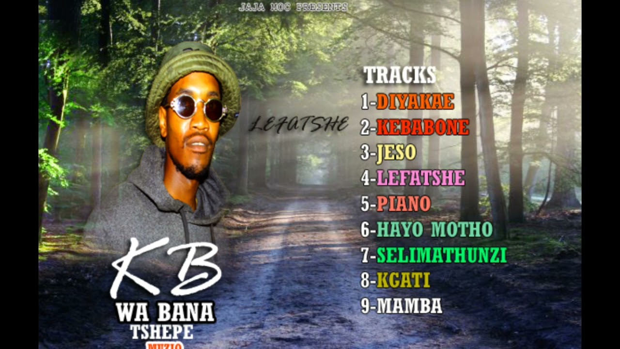 "Lefatshe Full Album by KB wa Bana" 2023