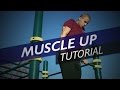 MUSCLE UP TUTORIAL - progressions, tips &amp; workout