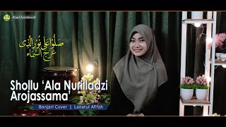 Shollu 'Ala Nurlladzi Arojassama' | Banjari Cover | Lailatul Afifah