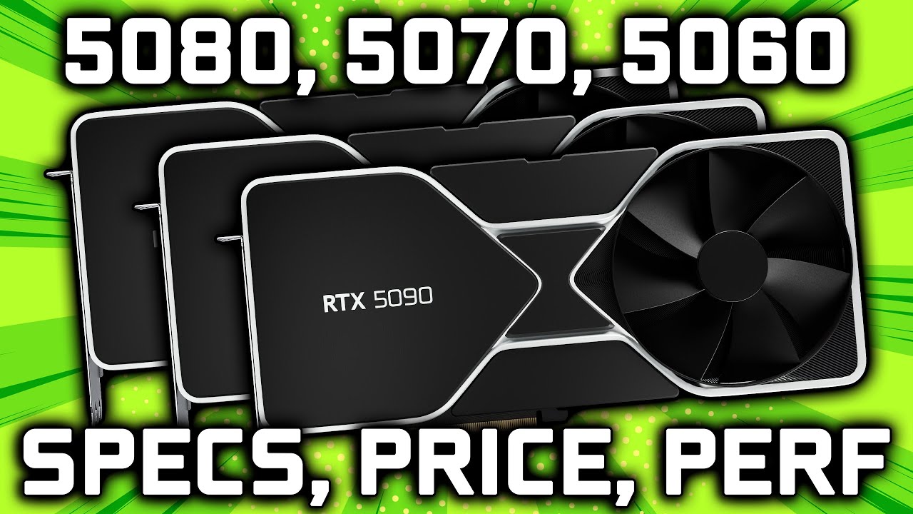 RTX 50 Blackwell 5080 5070 5060 Specs Price Launch YouTube RTX 50 Blackwell 5080 5070 5060 Specs Price Launch YouTube