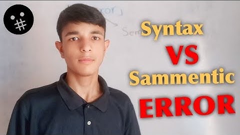 Syntax Error VS Sammentic Error | in C-language | Codiology