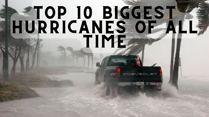 TOP 10 BIGGEST HURRICANES OF ALL TIME
