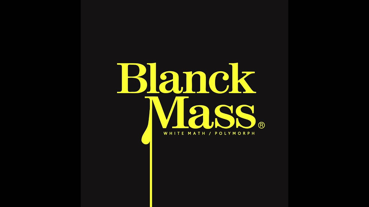 Blanck Mass - White Math