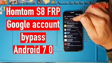 HomTom S8 FRP Google account bypass Android 7 0