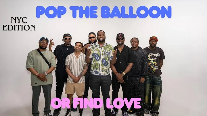 Pop The Balloon Or Find Love NYC Edition | With Business Movin | Ep 5 #poptheballoon #findlove