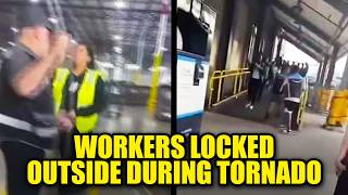 Amazon Workers Forced to Stand Outside During Raging Tornado