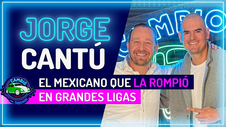 El mexicano que la rompió en grandes ligas ⚾️ Jorge Cantú y Santiago Taboada | Cambio y Fuera