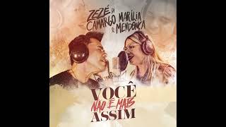 MARILIA MENDONÇA E ZEZE DI CAMARGO = VOCÊ NÃO É MAIS ASSIM