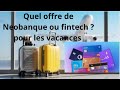 Quel offre de neobanque ou fintech pour les voyages 