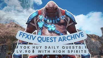 Yok Huy Society: Lv.90⬇ With High Spirits | No Commentary | FFXIV Archive