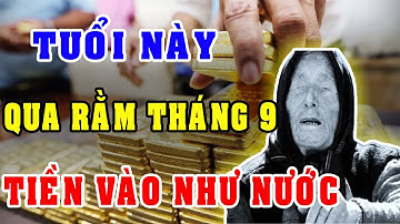 Sau Rằm Tháng 9 Năm 2025 – 4 Con Giáp Này NGỒI KHÔNG CŨNG GIÀU, TIỀN ĐỔ NHƯ THÁC, ĐẾM KHÔNG KỊP!