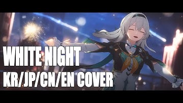 Honkai: Star Rail / Multilanguage FULL Cover (KR/JP/CN/EN) "WHITE NIGHT"  不眠之夜 ver. hanamiseason