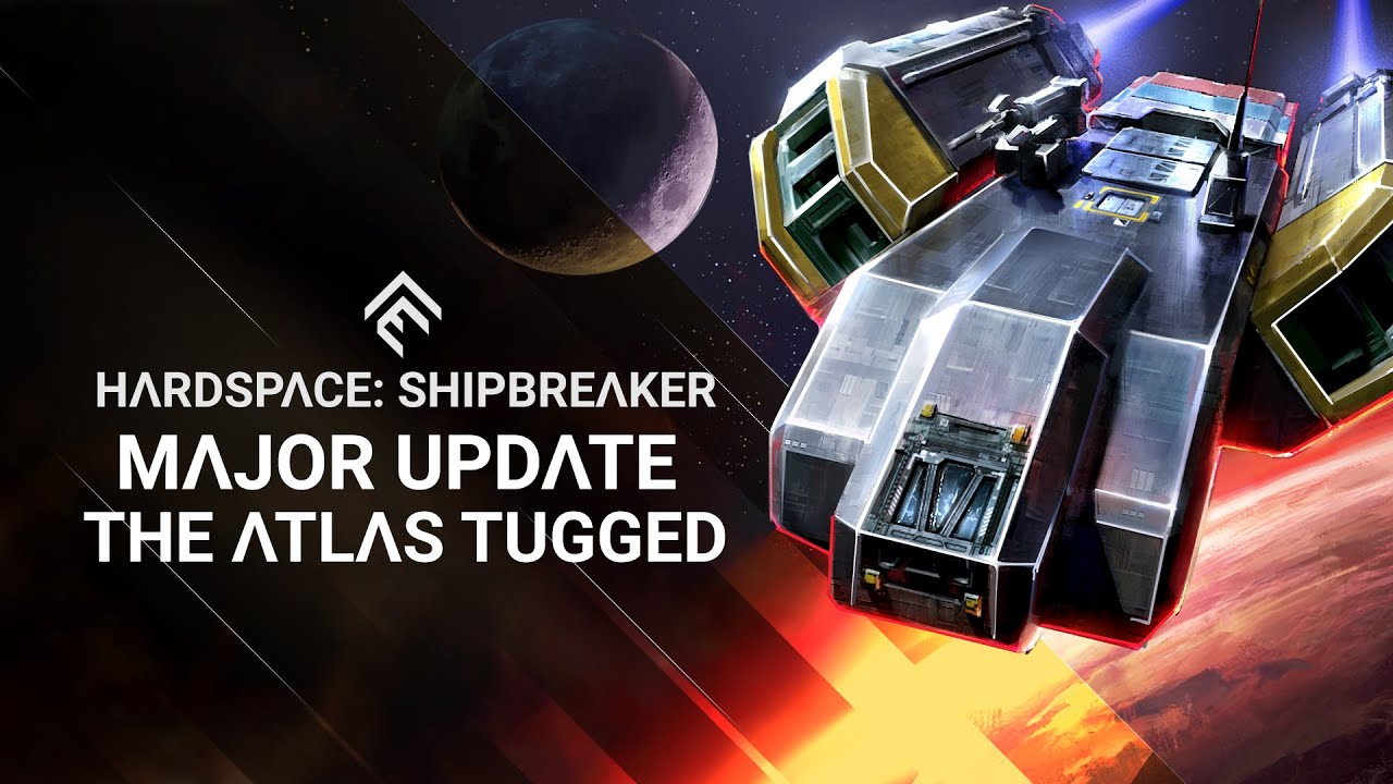 Hardspace: Shipbreaker - The Atlas Tugged Update Trailer