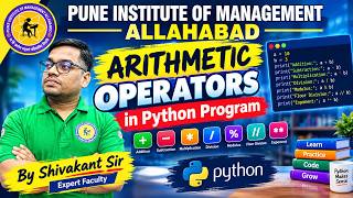 Arithmatic Operators | Python Programing | Shivakant Sir | PIM Allahabad