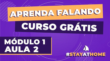 Curso de Inglês - Módulo 01 Aula 02: Idade, Nacionalidade e Ocupação