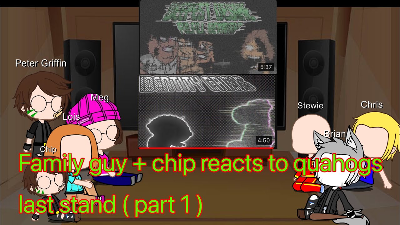 Family guy + chip reacts to quahogs last stand ( part 1 ) - YouTube
