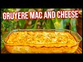 The King of Mac and Cheese | Gruyere Mac and Cheese