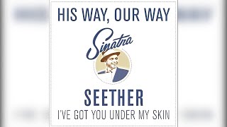Seether - I've Got You Under My Skin HQ (Frank Sinatra Cover)